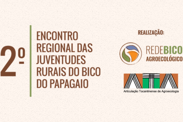 Projeto de Vida, Agricultura Familiar e Agroecologia são temas do II Encontro Regional das Juventudes Rurais do Bico do Papagaio