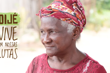 "Nós queremos o território para nascer, viver, germinar e morrer": Dona Dijé vive em nossas lutas
